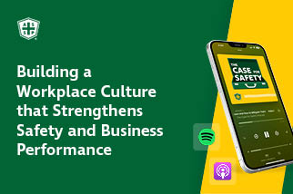 The Case for Safety Podcast Building a Workplace Culture Graphic