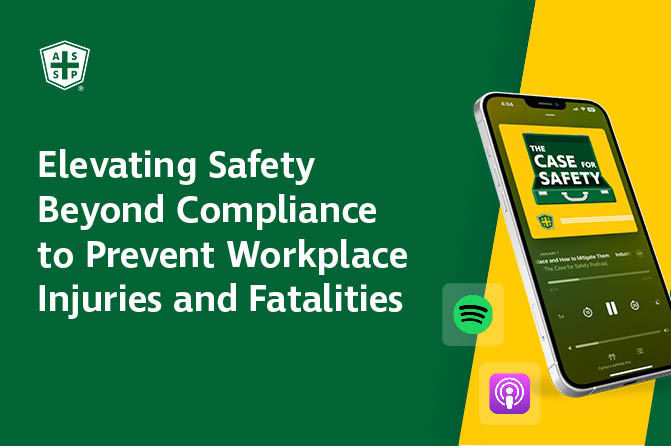 The image features the logo of the American Society of Safety Professionals in the top-left corner. Text reads: "Elevating Safety Beyond Compliance to Prevent Workplace Injuries and Fatalities."