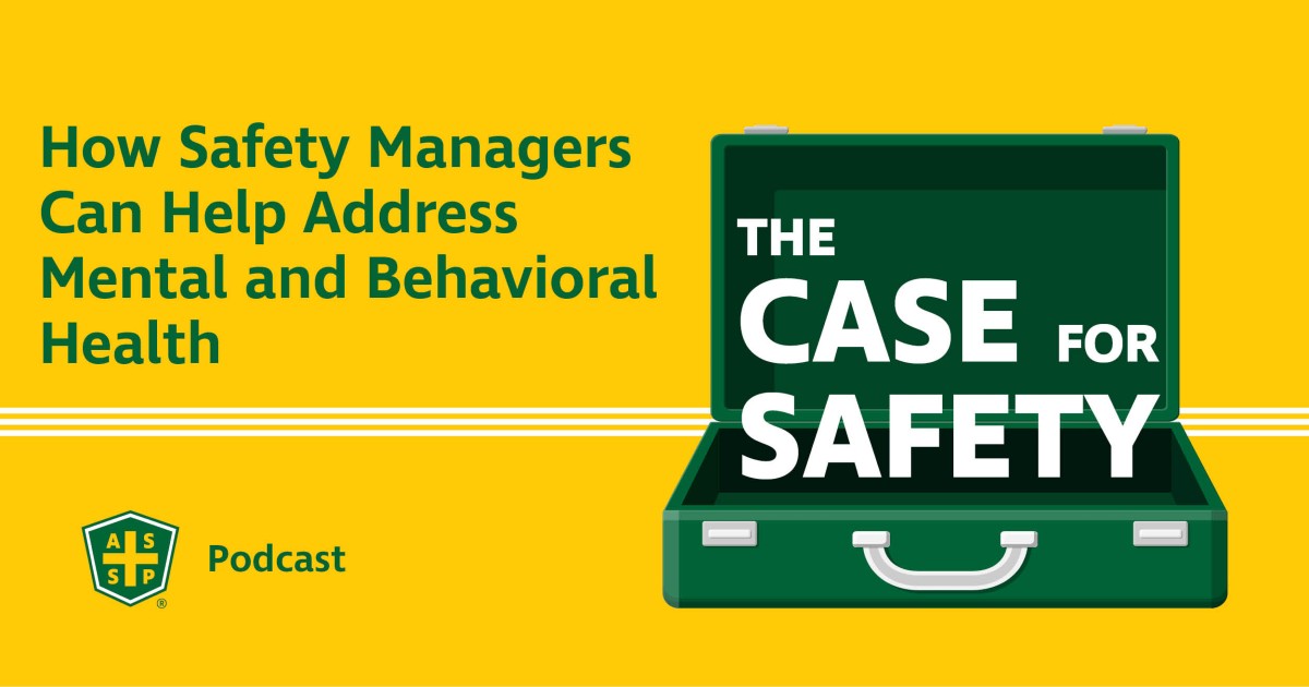 The Case for Safety Podcast Mental and Behavioral Health Graphic