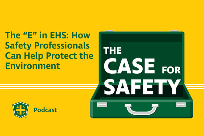 Case for Safety Podcast Environmental Protection Graphic