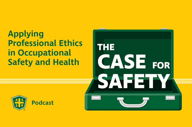 Case for Safety Ethics in Occupational Safety and Health Graphic