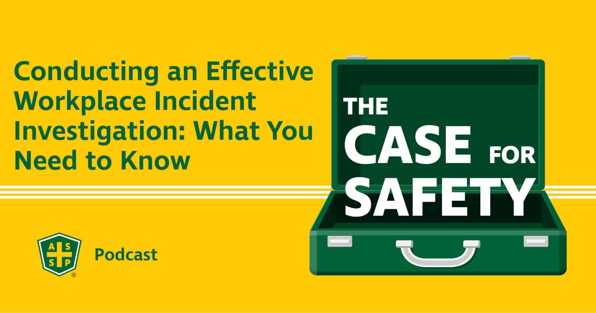 Case for Safety Podcast Incident Investigations Graphic