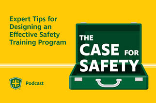 The Case for Safety Podcast Make Your Safety Training Stick Graphic