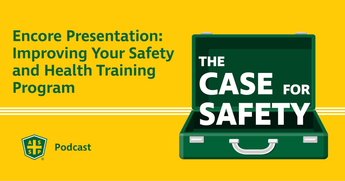 The Case for Safety Podcast Training Encore Presentation Graphic