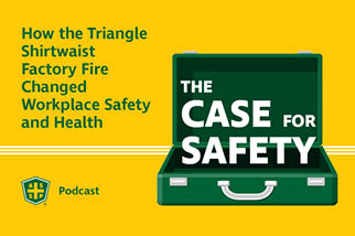 The Case for Safety Podcast Triangle Shirtwaist Factory Fire Graphic