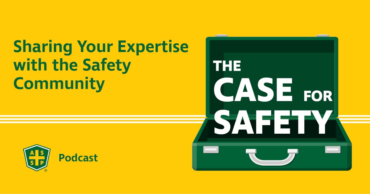 The Case for Safety Podcast Sharing Your Expertise Graphic